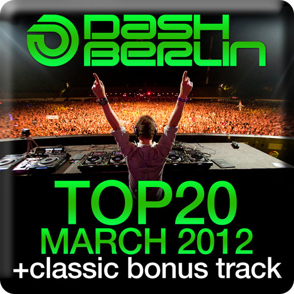 Dash Berlin Top 20 - March 2012