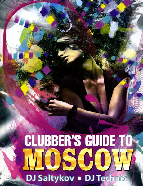 Clubber's Guide To Moscow