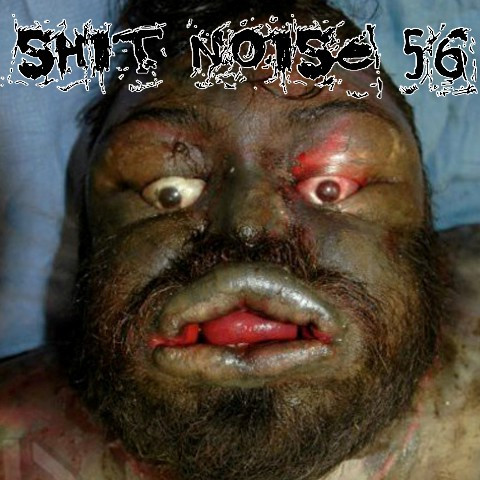 Shit Noise 56