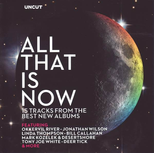 All That Is Now (15 Tracks From The Best New Albums)