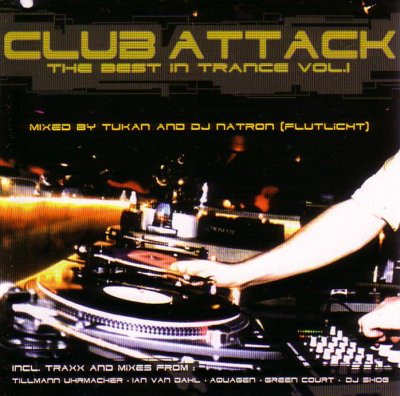 Club Attack - The Best In Trance Vol. 1