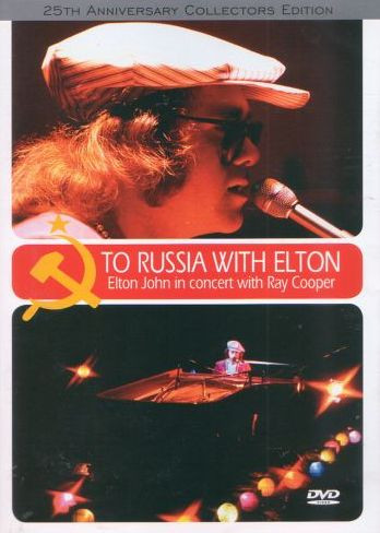 To Russia With Elton (25th Anniversary Collectors Edition)