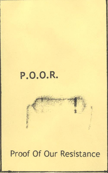 P.O.O.R. - Proof Of Our Resistance