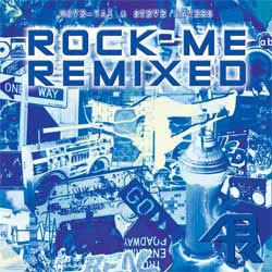 Rock Me Remixed