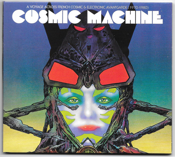 Cosmic Machine - A Voyage Across French Cosmic & Electronic Avantgarde (1970-1980)