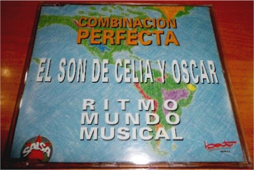El Son De Celia Y Oscar / Ritmo Mundo Musical (Combinacion Perfecta)
