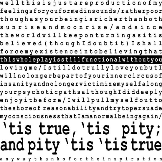 'Tis True 'Tis Pity; And Pity 'Tis 'Tis True