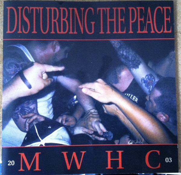 Disturbing The Peace MWHC