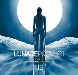 Lunare Project II - Tribute Grand Hotel Santa Lucia 