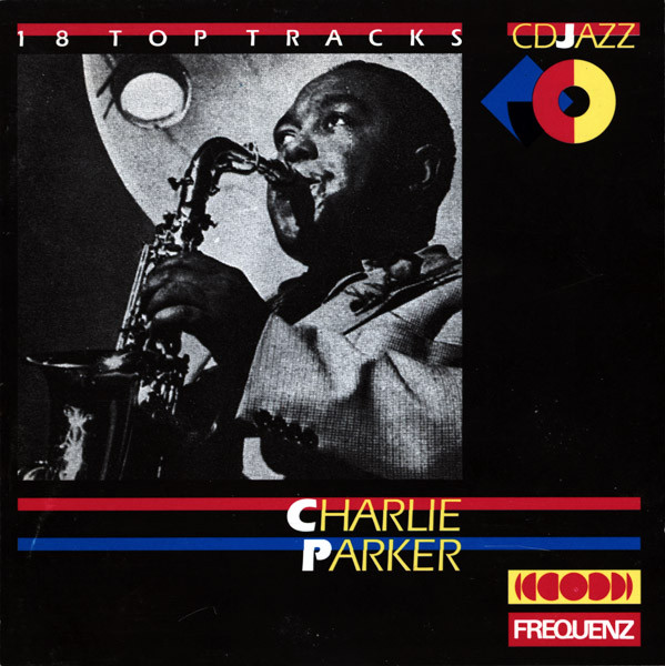 Charlie Parker (18 Top Tracks)