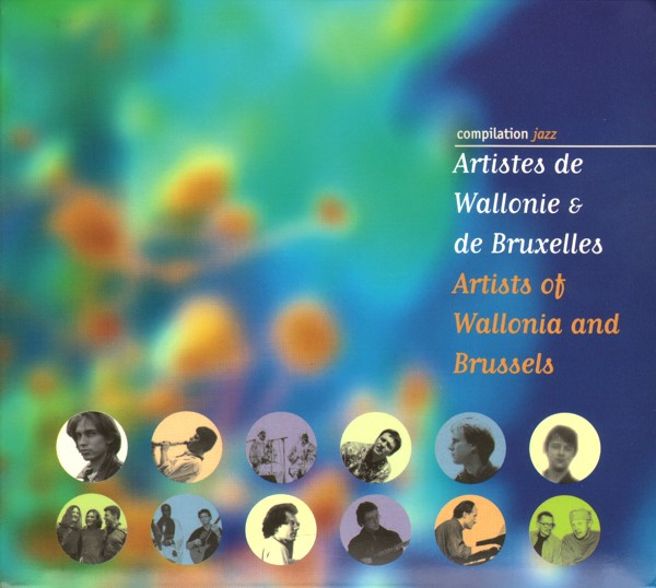 Compilation Jazz: Artistes De Wallonie & De Bruxelles / Artists Of Wallonia And Brussels