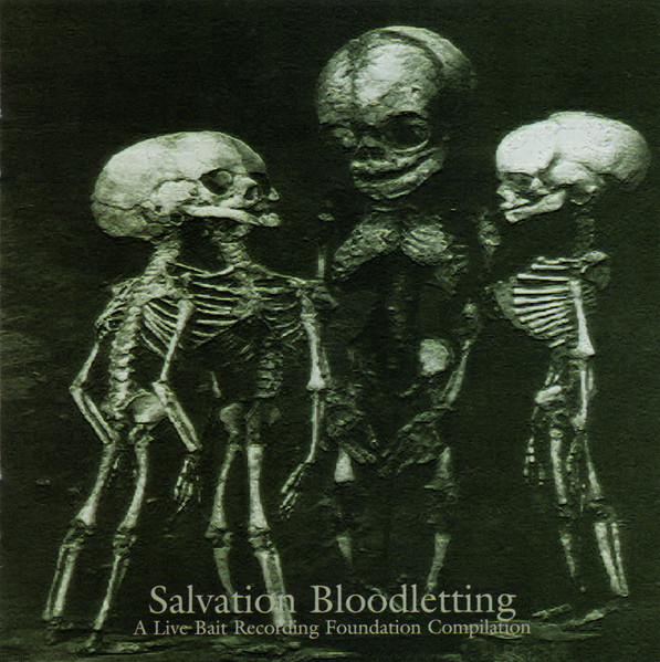Salvation Bloodletting: A Live Bait Recording Foundation Compilation