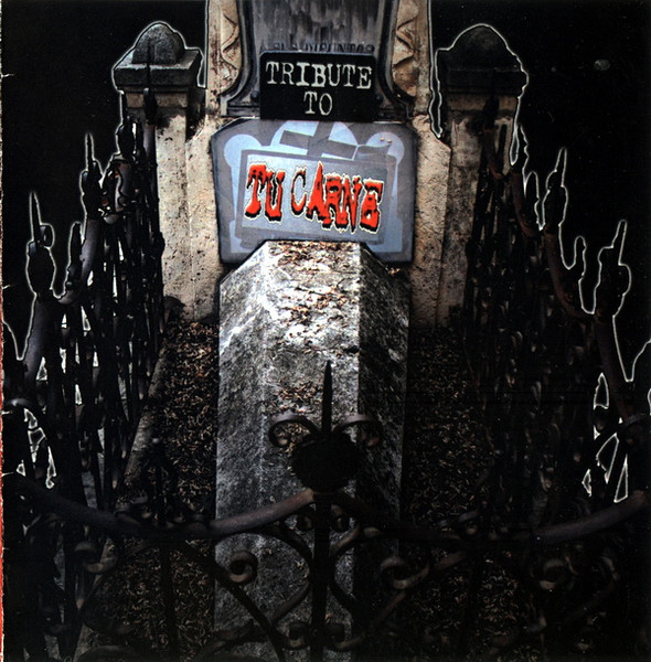 Tribute To Tu Carne