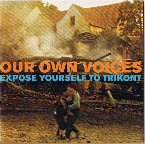 Our Own Voices (Expose Yourself To Trikont)