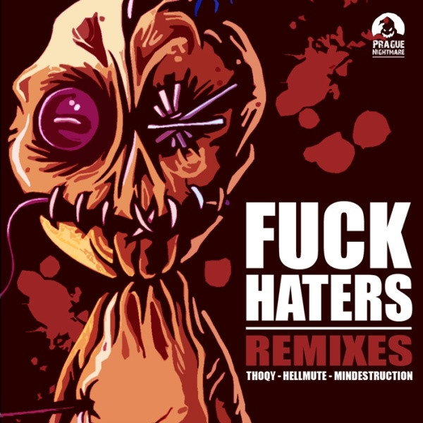 Fuck Haters (Remixes)