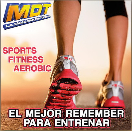 MDT - Sports Fitness Aerobic - El Mejor Remember Para Entrenar