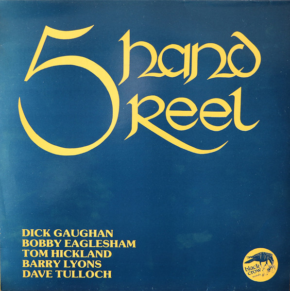 Five Hand Reel 