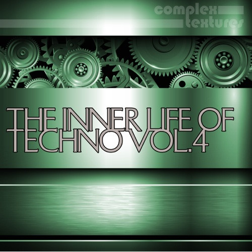 The Inner Life Of Techno Vol. 4