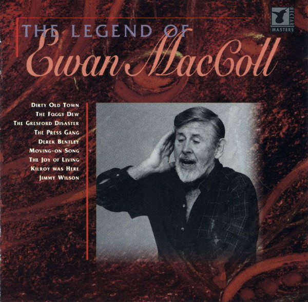 The Legend Of Ewan MacColl