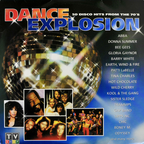 Dance Explosion (50 Disco Hits From The 70's)