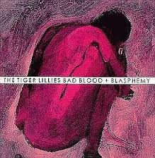 Bad Blood + Blasphemy