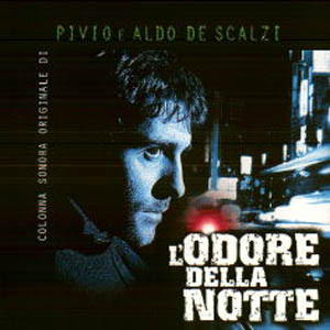 L'Odore Della Notte (Colonna Sonora Originale)