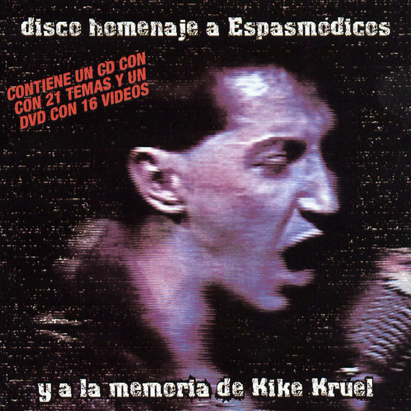 Disco Homenaje A Espasmódicos Y A La Memoria De Kike Kruel