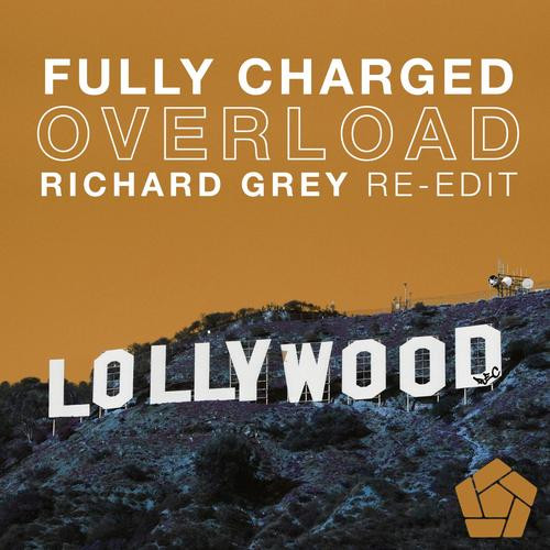 Overload (Richard Grey Re-Edit)