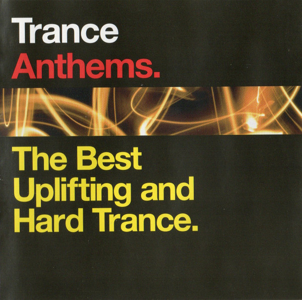 Trance Anthems - The Best Uplifting and Hard Trance