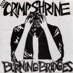 Burning Bridges EP / "Angel...Your Hair Looks Good!" E.p.