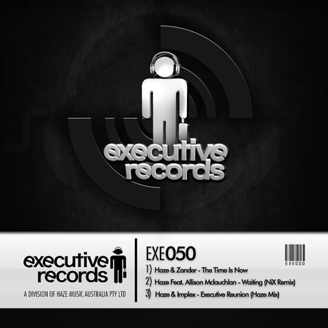 The Time Is Now / Waiting (NiX Remix) / Executive Reunion