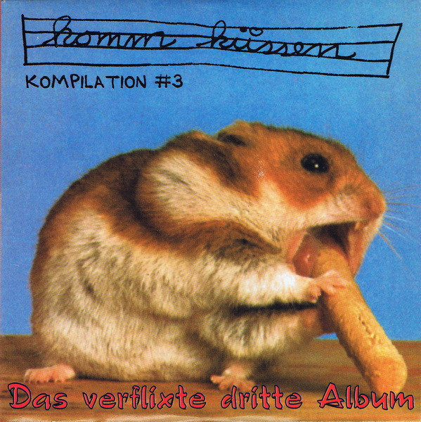Komm Küssen Kompilation #3 (Das Verflixte Dritte Album)