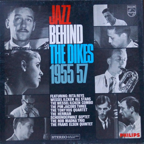 Jazz Behind The Dikes 1955-'57