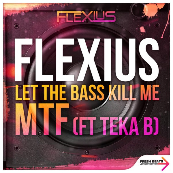 Let The Bass Kill Me / MTF