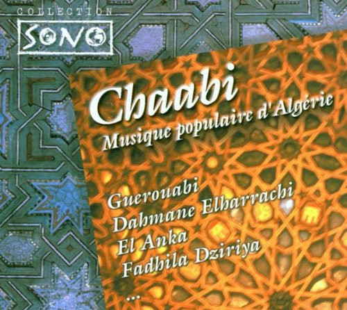 Chaabi - Musique Populaire D'Algerie