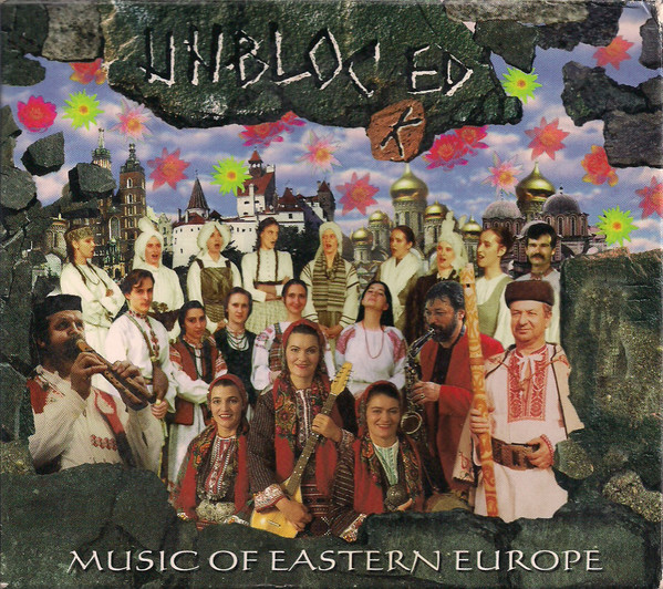 Unblocked - Music Of Eastern Europe