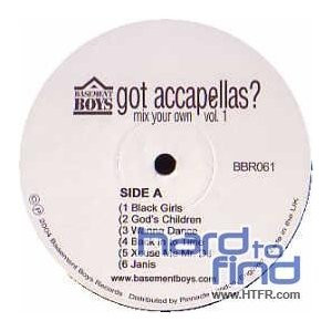 Got Accapellas? (Mix Your Own Vol. 1)
