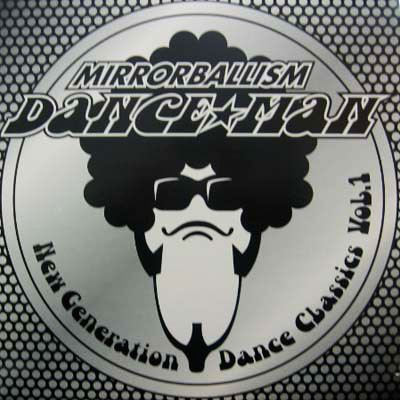 Mirrorballism New Generation Dance Classics Vol.1