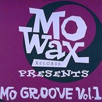 Mo Wax Records Presents: Mo Groove Vol.1