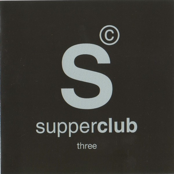 Supperclub Three