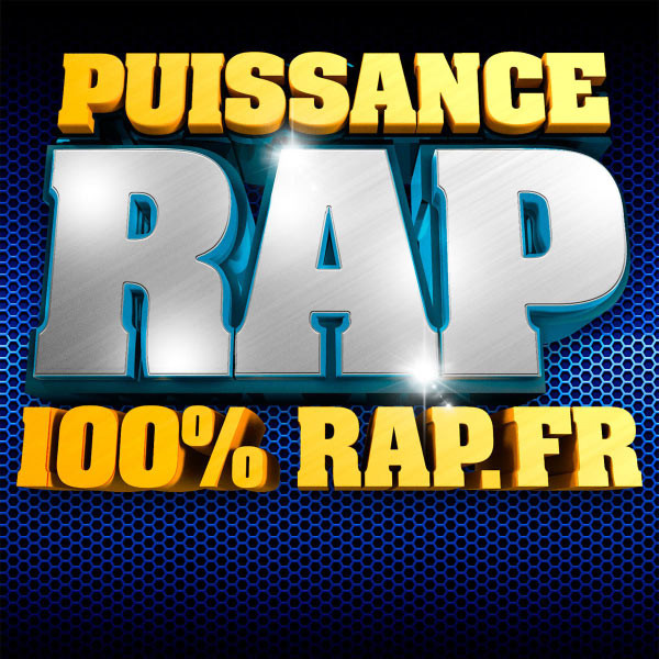 Puissance Rap - 100% Rap.Fr