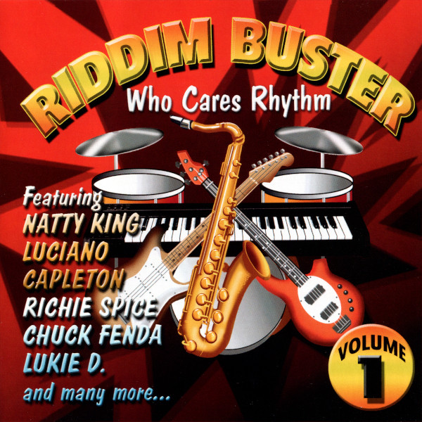 Riddim Buster Volume 1 : Who Cares Rhythm