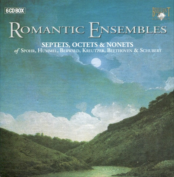 Romantic Ensembles (Septets, Octets & Nonets)