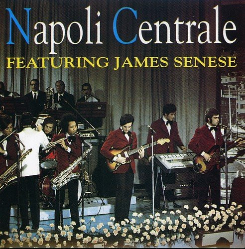 Napoli Centrale Featuring James Senese