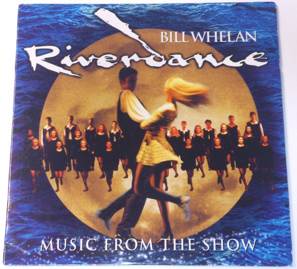 Riverdance - Music From The Show