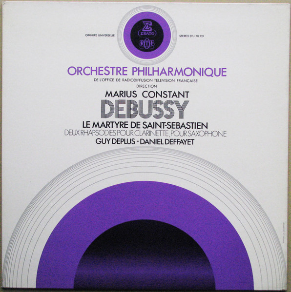 Le Martyre De Saint-Sebastien / Deux Rhapsodies Pour Clarinette, Pour Saxophone