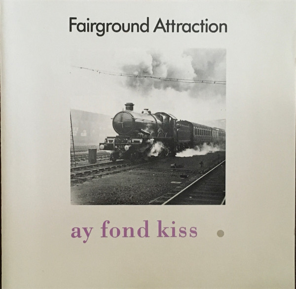 Ay Fond Kiss.