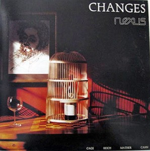 Changes: Cage - Reich - Mather - Cahn