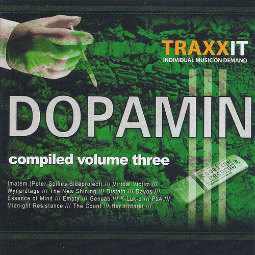 Traxxit: Dopamin Compiled Volume Three