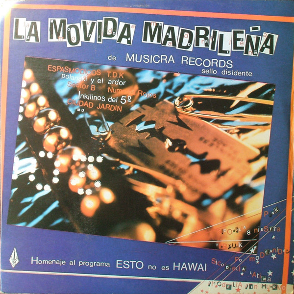 La Movida Madrileña De Musicra Records - Homenaje Al Programa Esto No Es Hawai